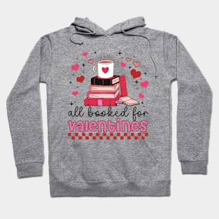 All Booked For Valentine, Teacher Valentines, Valentines Day sublimation, Book Lover, Book Coffee, Retro Valentines Hoodie